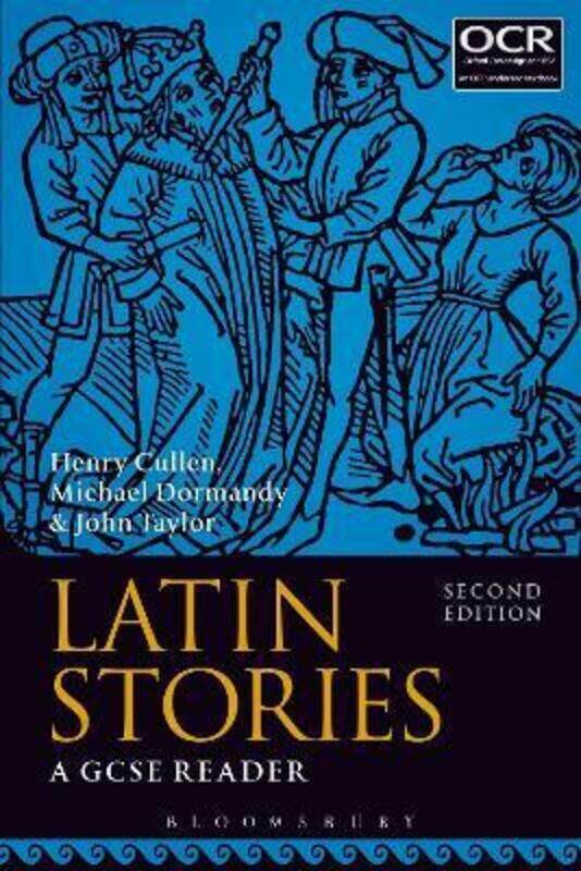 

Latin Stories: A GCSE Reader,Paperback, By:Cullen, Henry (Head of Classics, St Albans High School for Girls, UK) - Dormandy, Michael - Taylor,