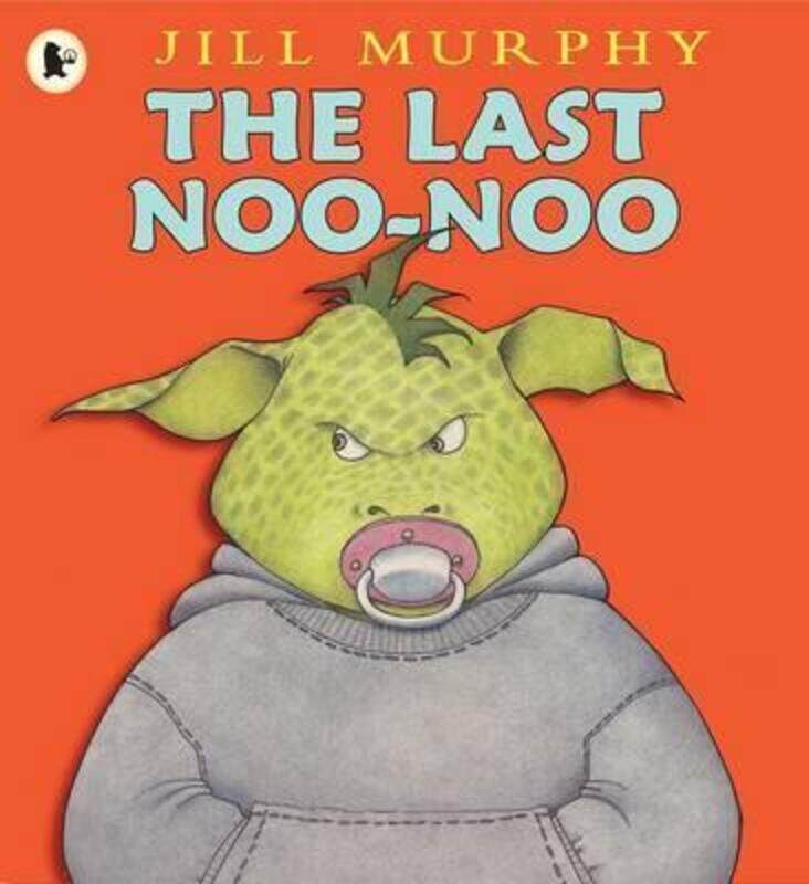 

The Last Noo-Noo,Paperback, By:Jill Murphy