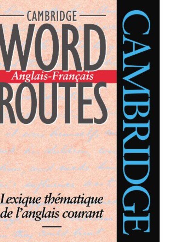 

Cambridge Word Routes AnglaisFrancais by Matthew J MD Scripps Clinic La Jolla CA Price-Paperback