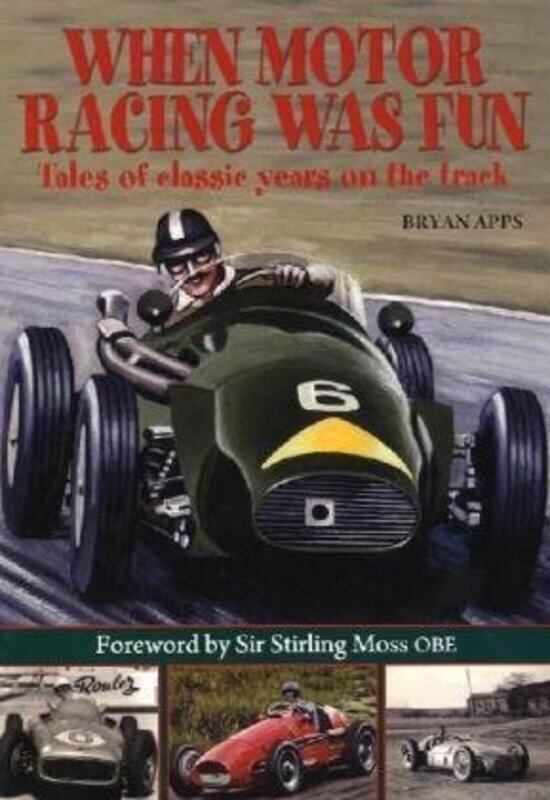 

When Motor Racing Was Fun by DK-Hardcover