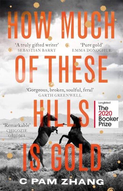 

How Much of These Hills is Gold by C Pam Zhang-Paperback