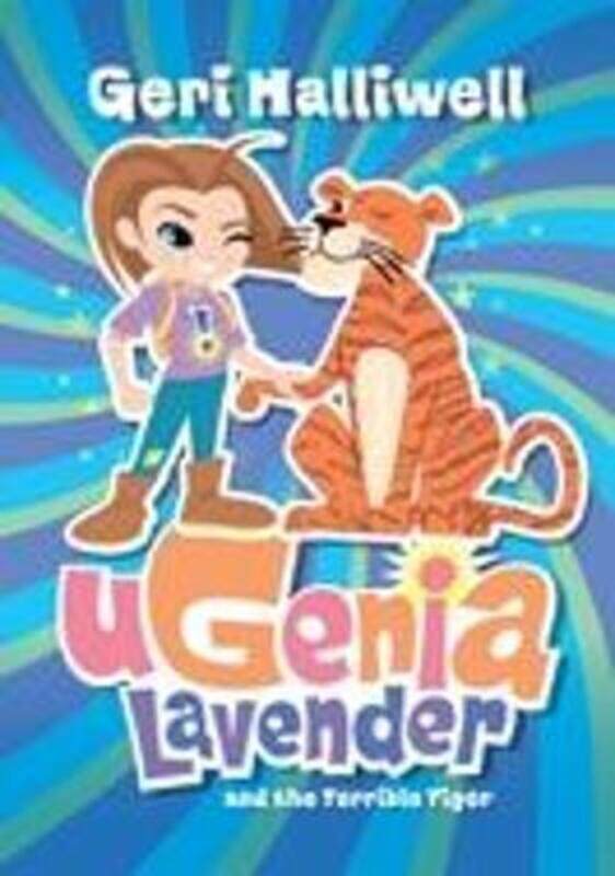 

Ugenia Lavender and the Terrible Tiger (Ugenia Lavender).Hardcover,By :Geri Halliwell