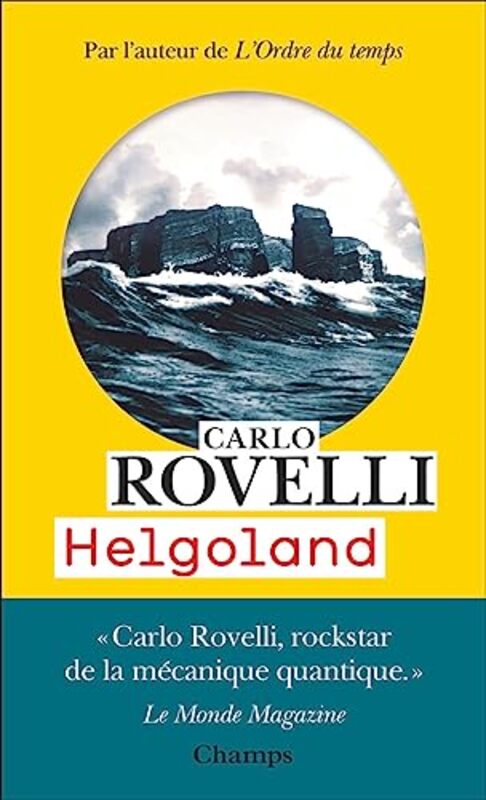 Helgoland Le Sens De La Mecanique Quantique By ROVELLI CARLO Paperback
