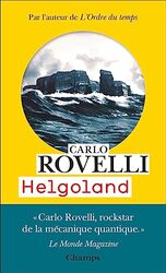 Helgoland Le Sens De La Mecanique Quantique By ROVELLI CARLO Paperback