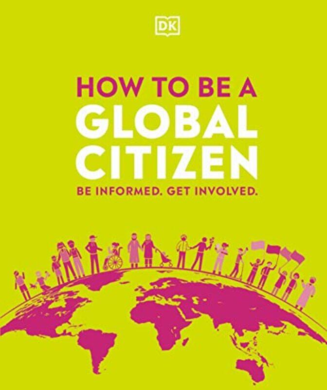 

How to be a Global Citizen by Angela M TodJulia Hirst-Hardcover