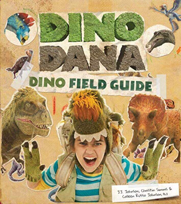 

Dino Dana Dino Field Guide Dinosaurs For Kids Science Book For Kids Fossils Prehistoric By Johnson Jj Russo Johnson Colleen Simms Christin Hardcover