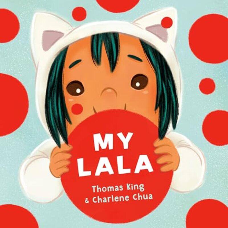 

My Lala by Thomas KingCharlene Chua-Hardcover