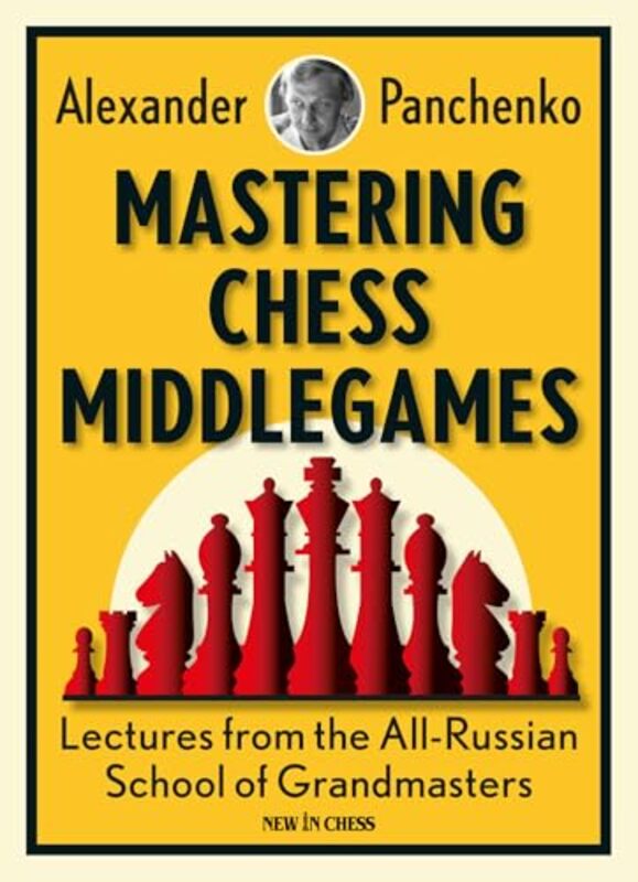 

Mastering Chess Middlegames By Panchenko Alexander - Paperback