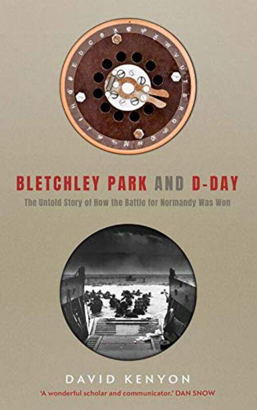 

Bletchley Park and DDay by David Kenyon-Paperback