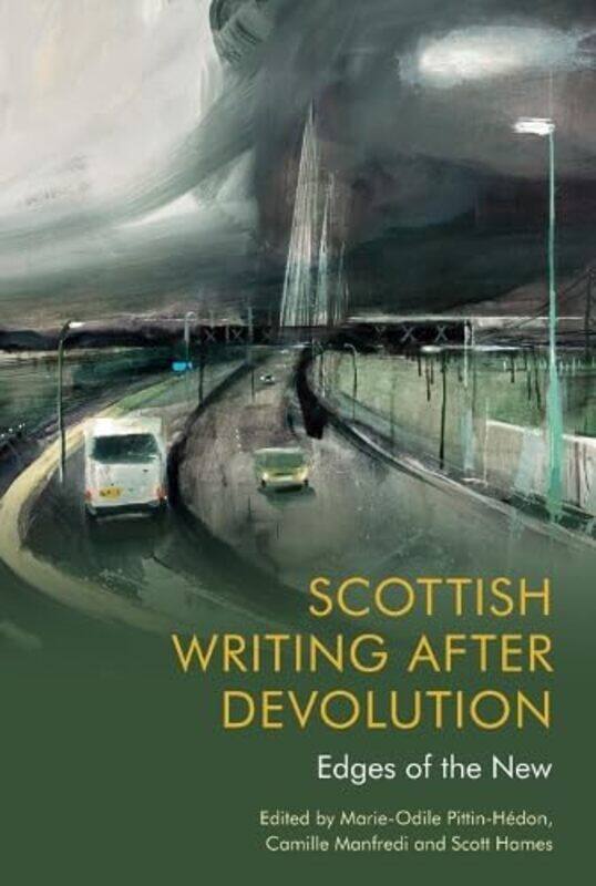 

Scottish Writing After Devolution by Marie-Odile Pittin-HedonCamille ManfrediScott Hames-Paperback