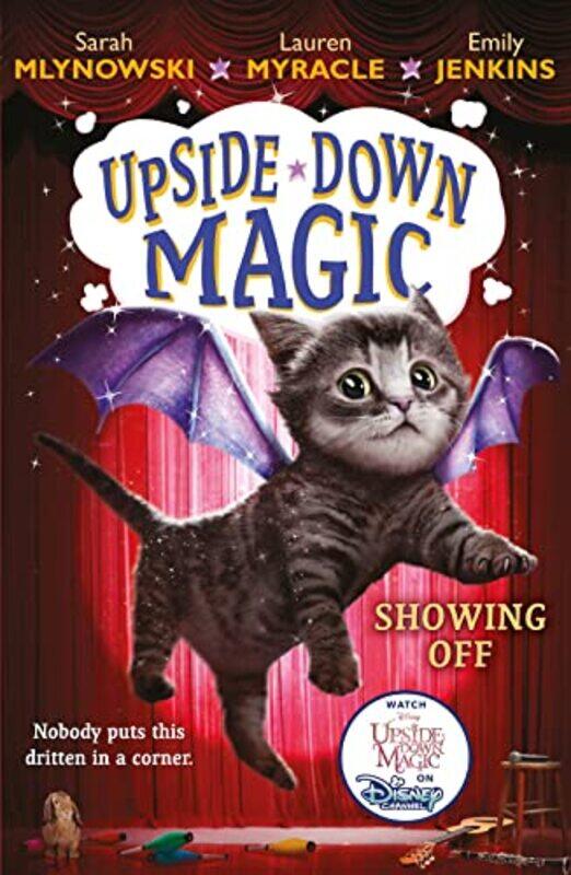 

UPSIDE DOWN MAGIC 3 Showing Off NE by Sarah MlynowskiLauren MyracleEmily Jenkins-Paperback