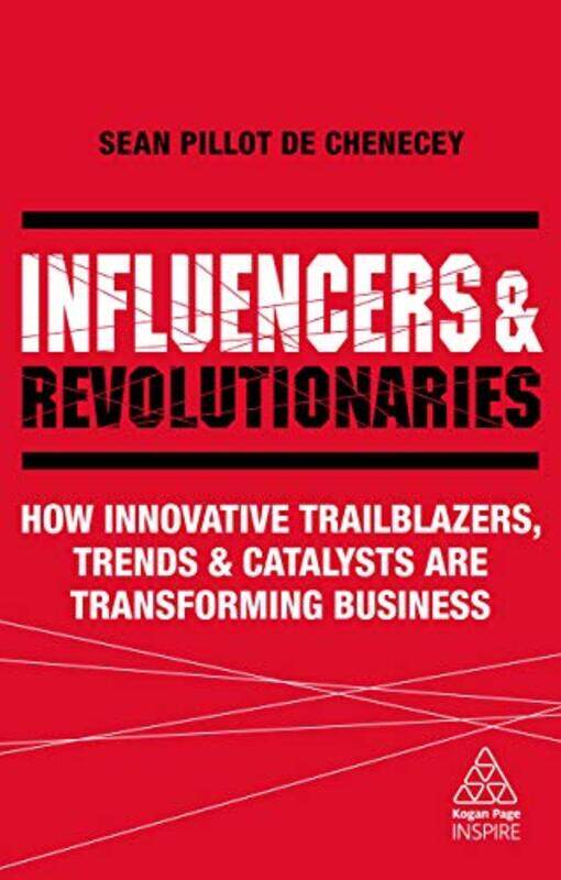 

Influencers and Revolutionaries by Sean Pillot de Chenecey-Paperback