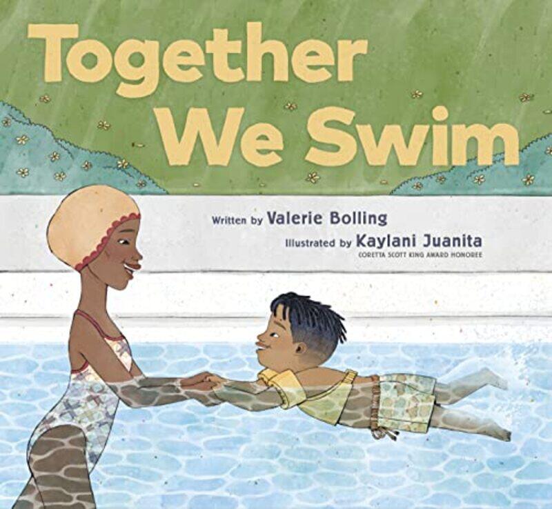 

Together We Swim by Valerie BollingKaylani Juanita-Hardcover