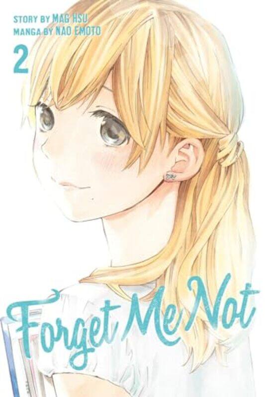 

Forget Me Not Volume 2 by Nao Emoto-Paperback