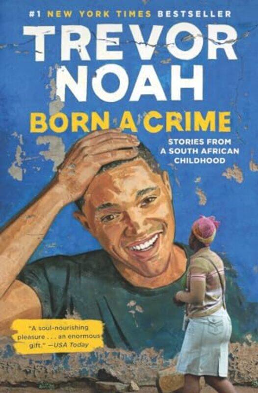 

Born A Crime By Noah Trevor - Hardcover
