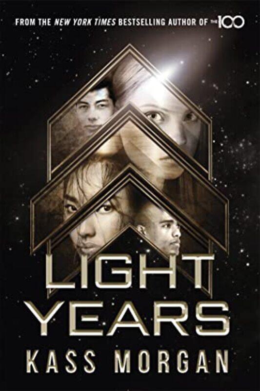 

Light Years the thrilling new novel from the author of The 100 series by Kass Morgan-Paperback