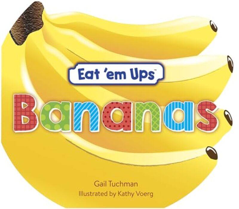 

Eat Em Ups Bananas by Gail Tuchman-Paperback