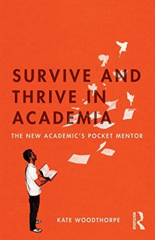 

Survive and Thrive in Academia by Bob Hostetler-Paperback