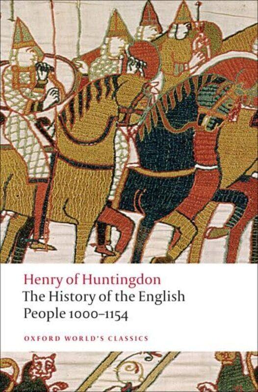 

The History of the English People 10001154 by Henry of HuntingdonDiana , Professor of Medieval History, Institute of Historical Research, University o