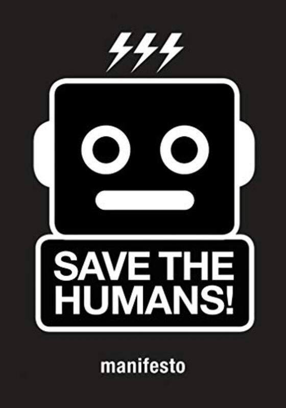

Save The Humans by Mieke GerritzenKoert van Mensvoort-Paperback