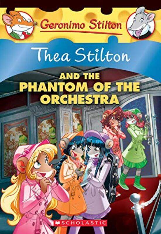 

The Phantom Of The Orchestra Thea Stilton #29 Paperback by Stilton, Thea