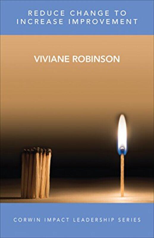 

Reduce Change To Increase Improvement by Viviane M J Robinson-Paperback