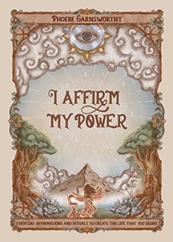 

I Affirm My Power by Phoebe Garnsworthy-Paperback