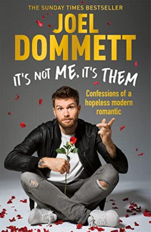 

Its Not Me Its Them by Joel Dommett-Paperback