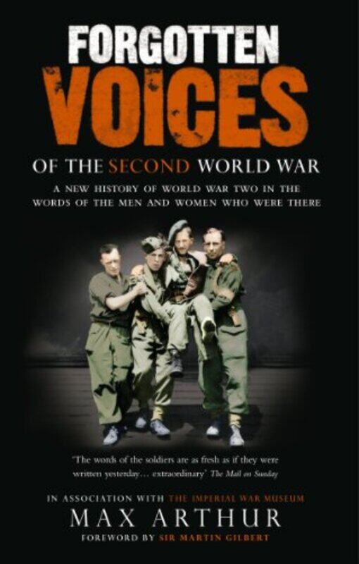 

Forgotten Voices Of The Second World War by Max Arthur-Paperback