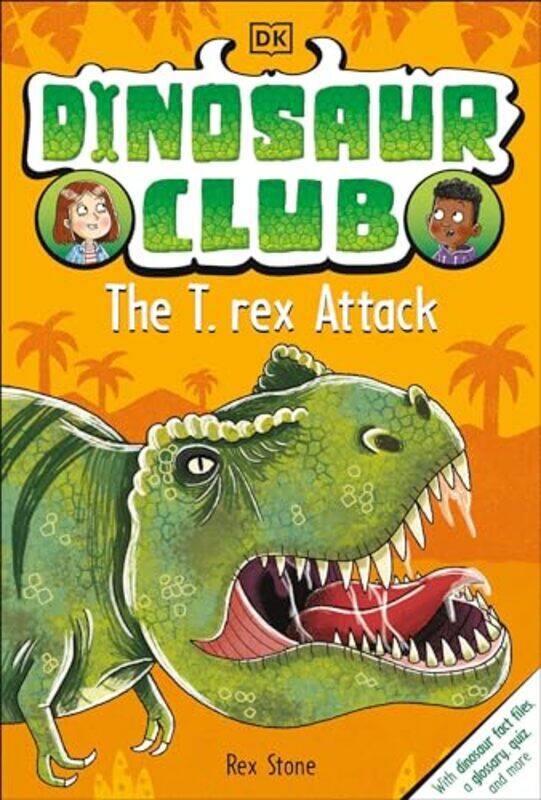 

Dinosaur Club The T Rex Attack By Dk - Paperback