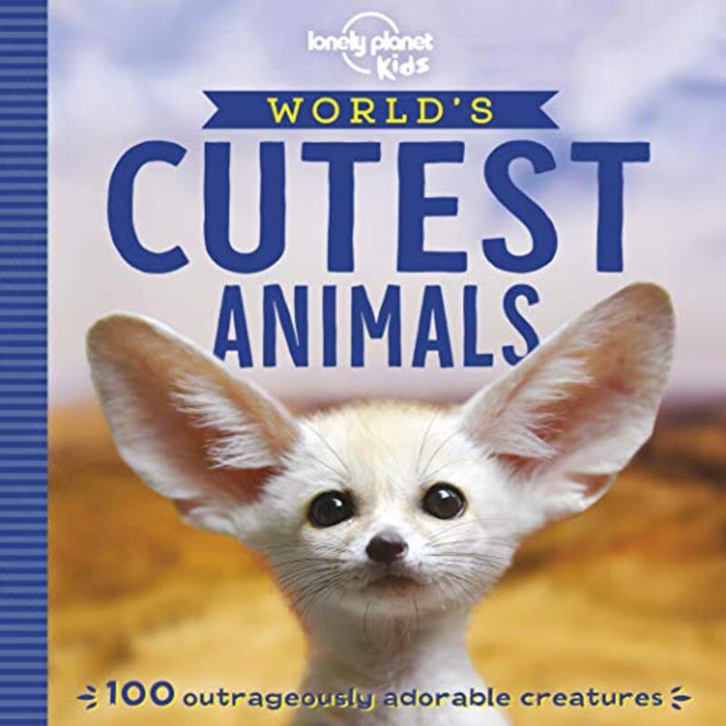 Worlds Cutest Animals , Paperback by Lonely Planet Kids
