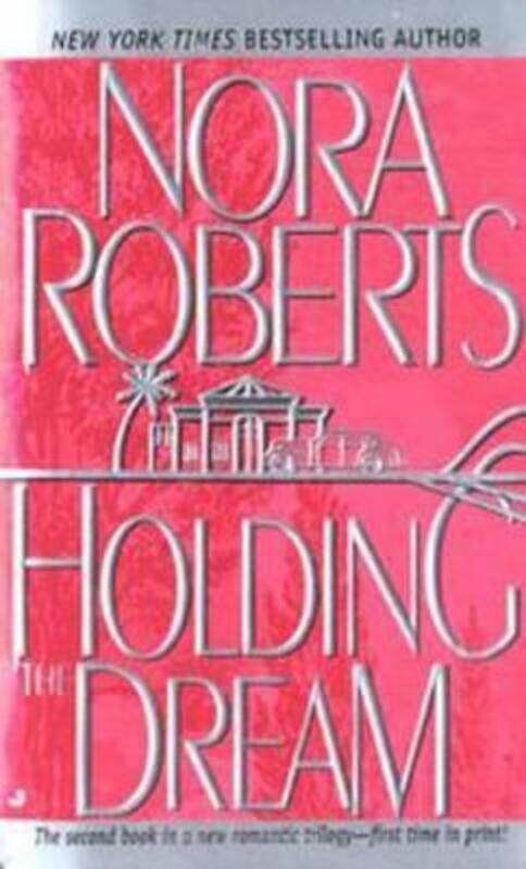 

Holding the Dream (Dream Trilogy).paperback,By :Nora Roberts