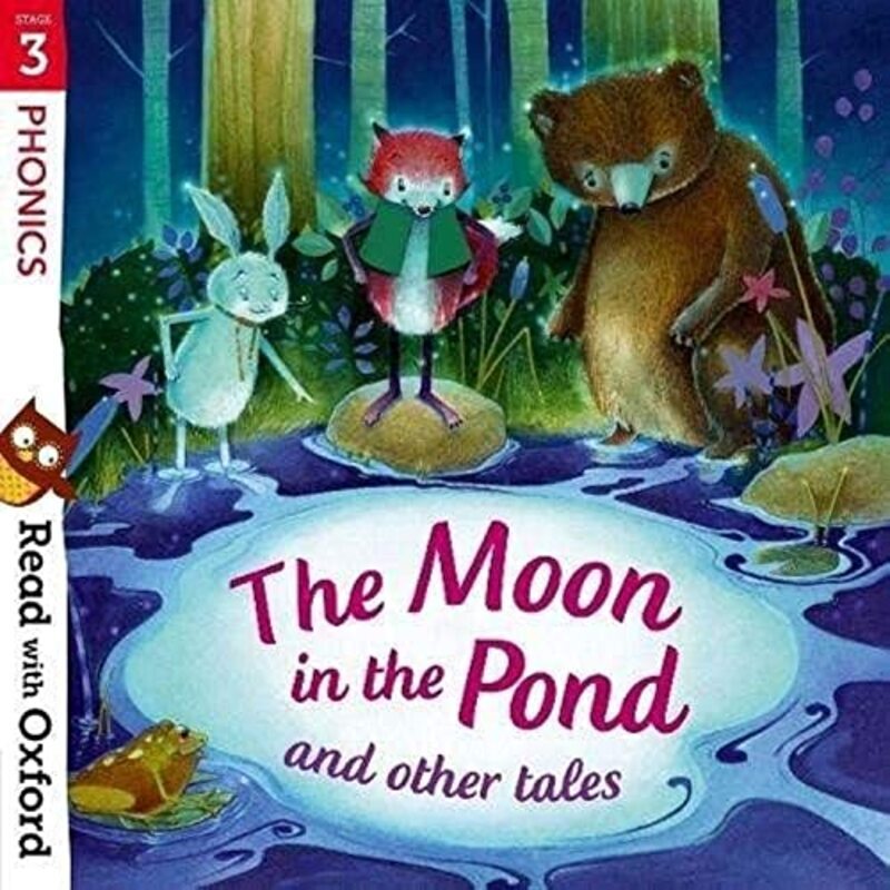 Read with Oxford: Stage 3: Phonics: The Moon in the Pond and Other Tales , Paperback by Hughes, Monica - Lewis, Paeony - Powling, Chris - Burchett, Jan - Vogler, Sara - Beech, Mark - Marti