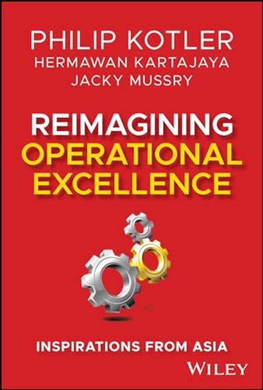 

Reimagining Operational Excellence By Kotler Philip - Hardcover