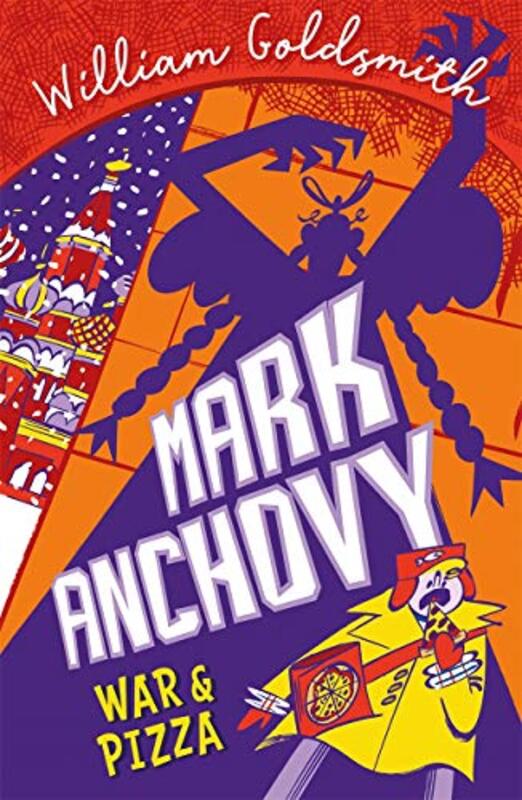 Mark Anchovy War and Pizza Mark Anchovy 2 by William Goldsmith-Paperback