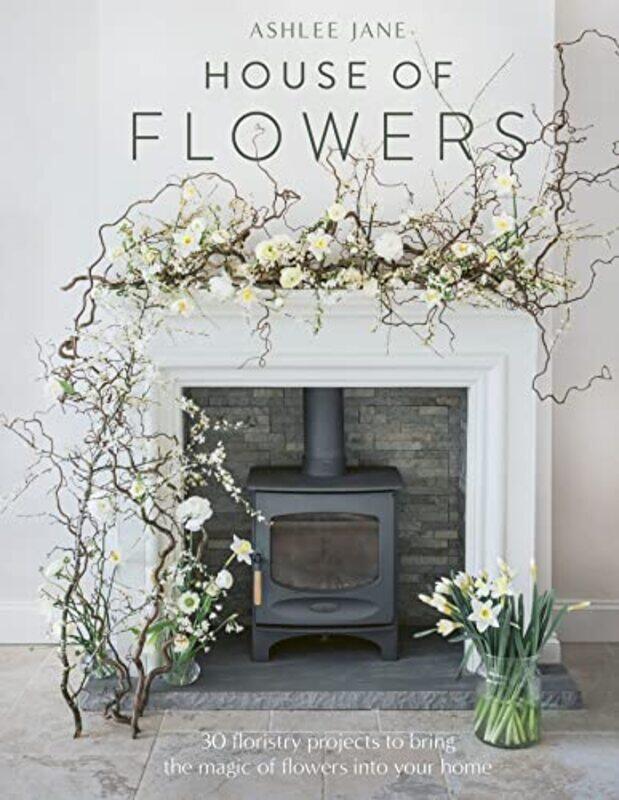 

House of Flowers by Debbie RidgardSally Burt-Hardcover