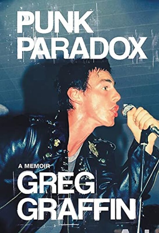 Punk Paradox: A Memoir , Hardcover by Graffin, Greg