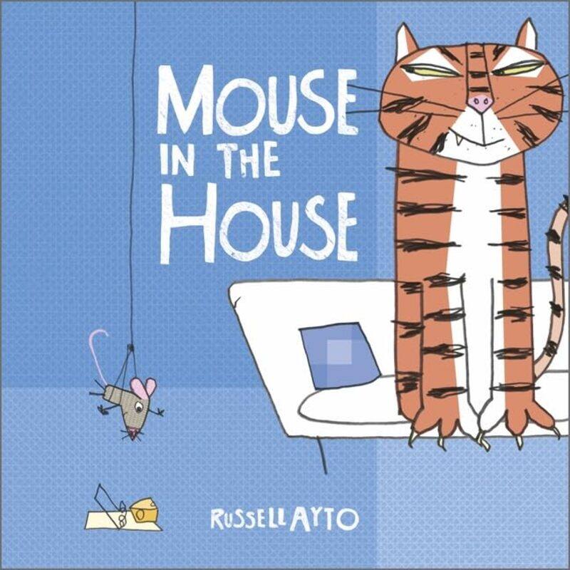 

Mouse in the House by Russell Ayto-Paperback