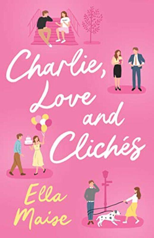 

Charlie Love and Cliches by Ella Maise-Paperback