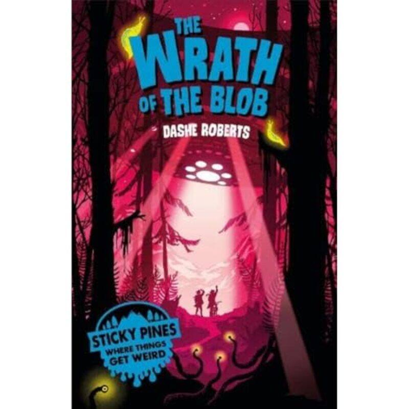 

Sticky Pines The Wrath of the Blob by Dashe Roberts-Paperback