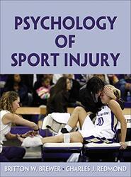 Psychology Of Sport Injury by Britton W BrewerCharles J Redmond-Hardcover