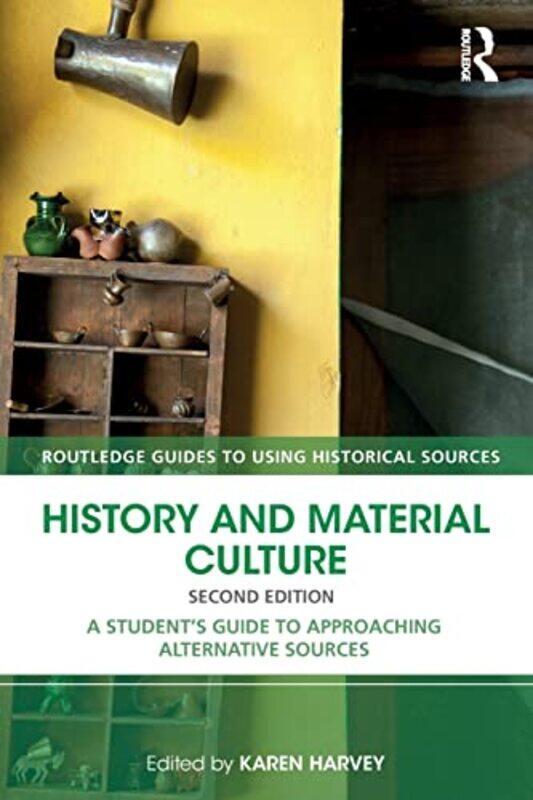 

History and Material Culture by Karen University of Sheffield, UK Harvey-Paperback