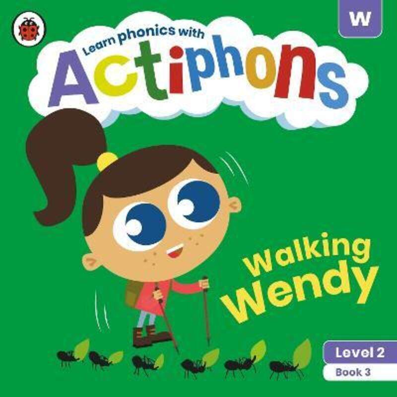 

Actiphons Level 2 Book 3 Walking Wendy: Learn phonics and get active with Actiphons!.paperback,By :Ladybird