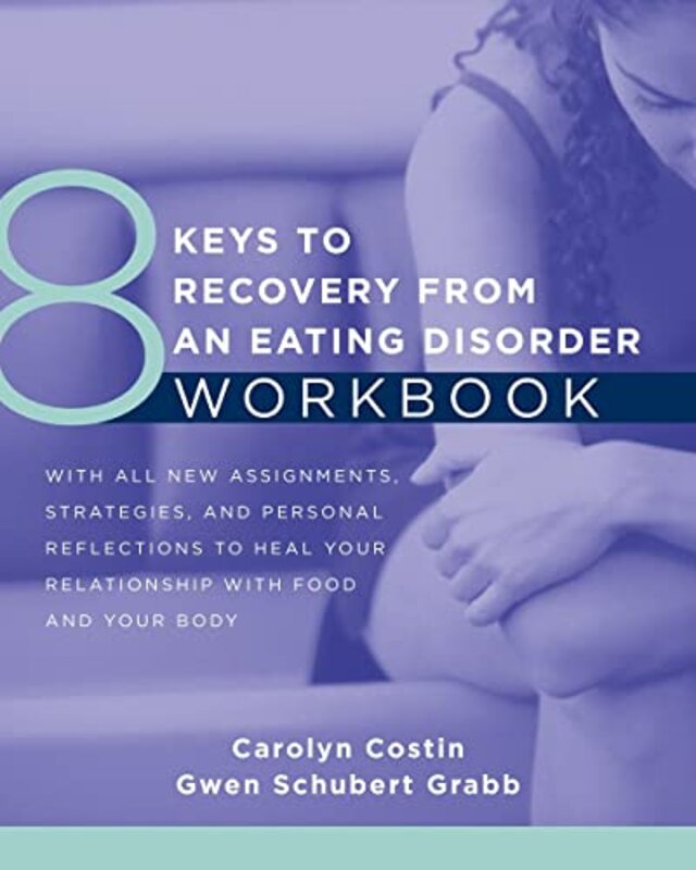 8 Keys to Recovery from an Eating Disorder WKBK,Paperback by Costin, Carolyn - Grabb, Gwen Schubert