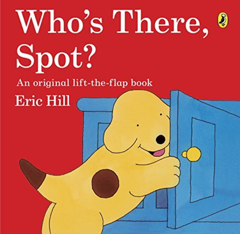 

Whos There Spot by Eric Hill-Paperback