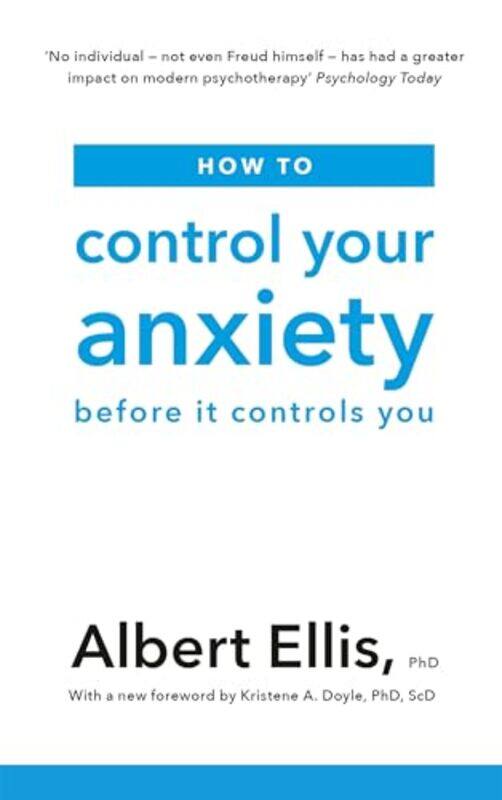 

How to Control Your Anxiety by Albert Ellis-Paperback