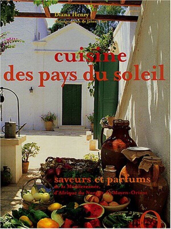 

Cuisine des pays du soleil,Paperback,By:Diane Henry