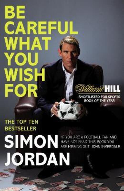 Be Careful What You Wish For.paperback,By :Jordan, Simon