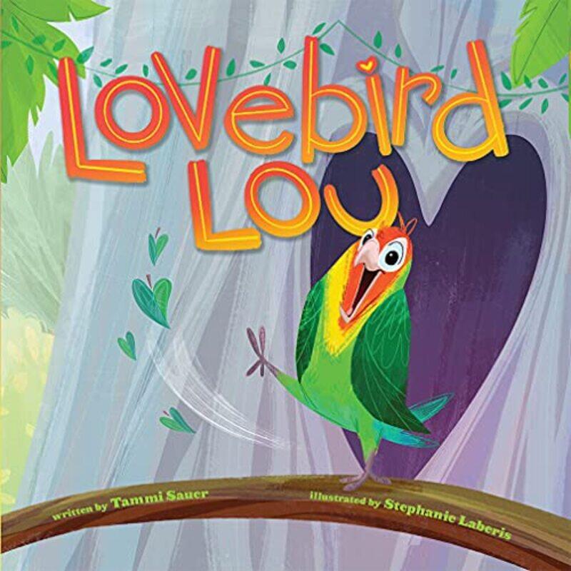 

Lovebird Lou by Tammy SauerStephanie Laberis-Hardcover