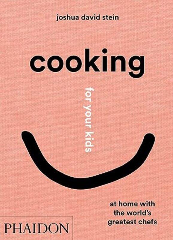 

Cooking For Your Kids by Joshua David Stein-Hardcover